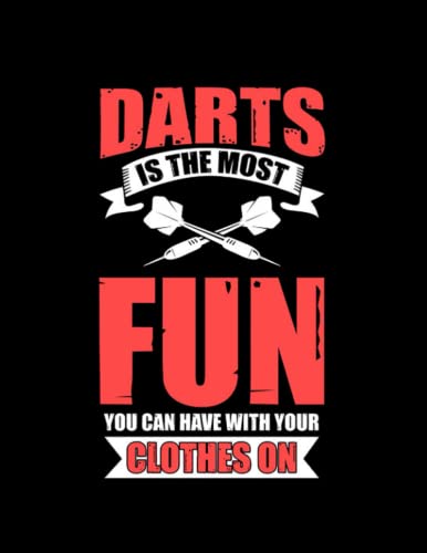 Darts Great Fun With Clothing Darts Players 3896 Notebook: Notebook (Journal, Diary) 8.5x11