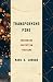 Transforming Fire: Imagining Christian Teaching (Theological Education between the Times)
