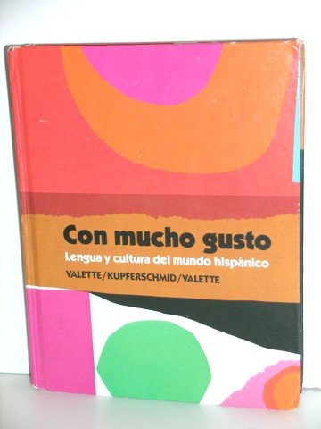 Con Mucho Gusto: Lengua y Cultura del Mundo His... [Spanish] 0030230918 Book Cover