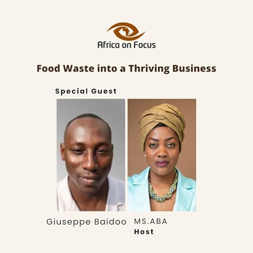 Giuseppe Baidoo - Food Waste into a Thriving Business