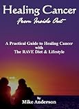 Healing Cancer From Inside Out