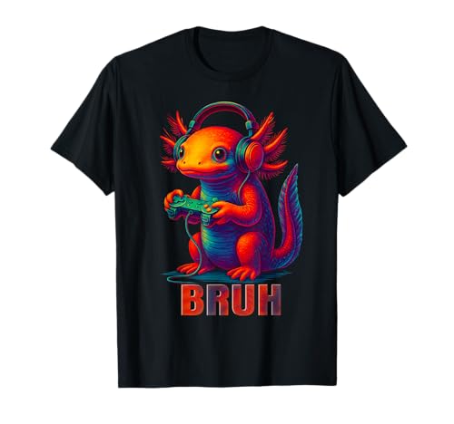 Bruh Funny Axolotl Gaming Game Men Boy Kid Outfit T-Shirt