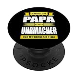 Ich Habe Zwei Titel Papa Und Uhrmacher Uhrmachermeister PopSockets mit austauschbarem PopGrip