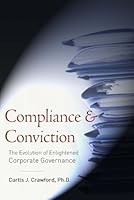 Compliance & Conviction: The Evolution of Enlightened Corporate Governance 0976901919 Book Cover