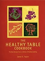 The Healthy Table Cookbook 0966842405 Book Cover