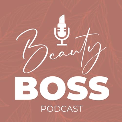 Couverture de Beauty Boss Podcast