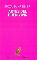 Artes del Buen Vivir 9501202011 Book Cover