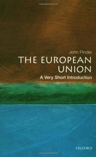 The European Union: A Very Short Introduction (Very Short Introductions)