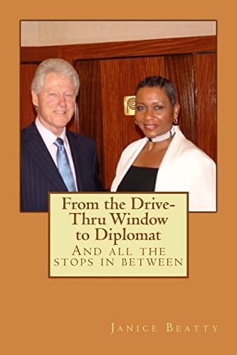 From the Drive-Thru Window to Diplomat: And all the stops in between