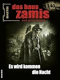 Das Haus Zamis 140: Es wird kommen die Nacht