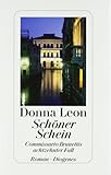 Schöner Schein: Commissario Brunettis achtzehnter Fall - Donna Leon