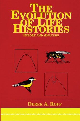 Evolution Of Life Histories: Theory and Analysis