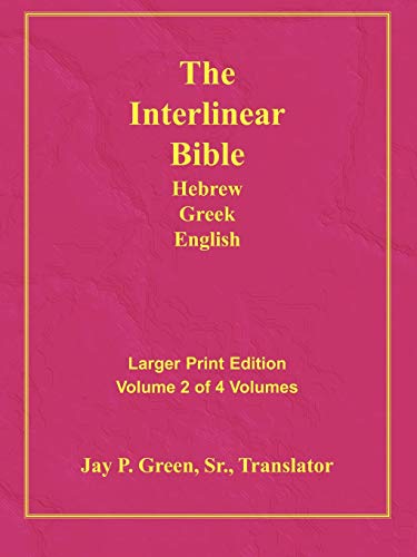 Larger Print Interlinear Hebrew Greek English Bible