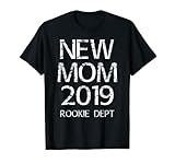 Mom to Be Gift Shirt - New Mom Rookie Dept 2019
