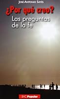 ¿Por qué creo?: Las preguntas de la fe (POPULAR) 8422016125 Book Cover