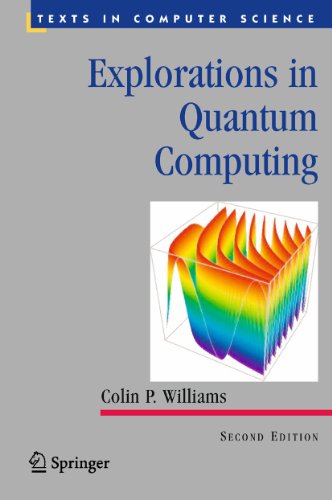 Compare Textbook Prices for Explorations in Quantum Computing Texts in Computer Science 2nd Edition ISBN 9781846288869 by Williams, Colin P.