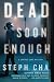 Dead Soon Enough: A Juniper Song Mystery (Juniper Song Mysteries)