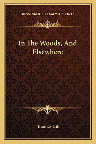 In The Woods, And Elsewhere