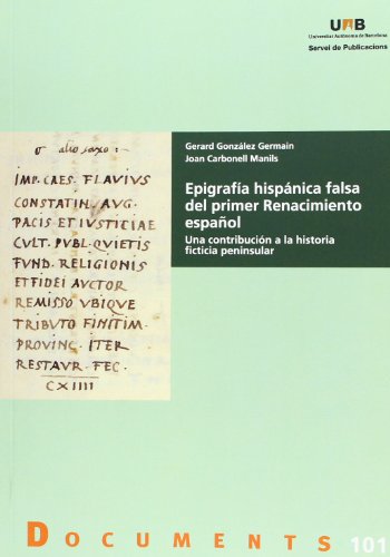 Portada de Epigrafía hispánica falsa del primer Renacimiento español : una contribución a la historia ficticia peninsular
