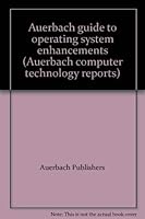 Auerbach Guide to Operating System Enhancements 087769219X Book Cover