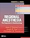 Regional Anesthesia: The Requisites (Requisites in Anesthesia)