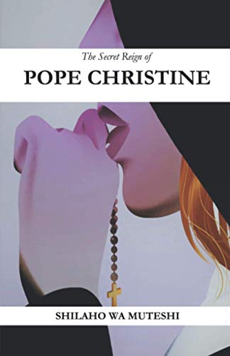 The Secret Reign of Pope Christine: A Novel