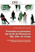 Promotion Et Protection Des Droits de L'Homme En Ra(c)P. Da(c)M. Du Congo 6131591415 Book Cover