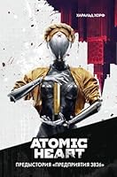 Atomic Heart. Predystorija "Predprijatija 3826" 5171540225 Book Cover