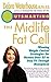 Outsmarting the Midlife Fat Cell: Winning Weight Control Strategies for Women Over 35 to Stay Fit Through Menopause