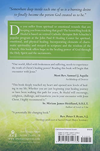 Be Healed: A Guide to Encountering the Powerful Love of Jesus in Your Life