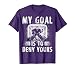 My Goal Is To Deny Yours Hockey Goalie Funny Ice Hockey T-Shirt