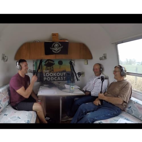 Page de couverture de The Lookout Podcast Ep. 93 Fire Legends Bill Miller & Rene Eustace