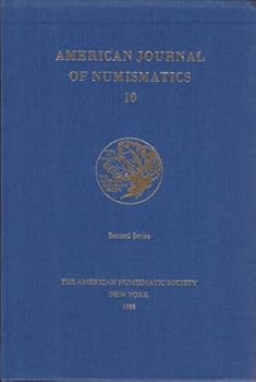 Hardcover American Journal of Numismatics 10 (1998) Book