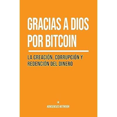 Gracias a Dios por bitcoin