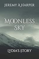 Moonless Sky: Lydia's Story B08BWFK99V Book Cover