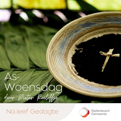 As Woensdag || Na-Leef Gedagte || 18 Februarie 2026