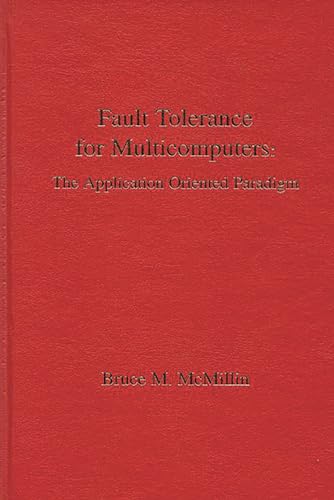 Fault Tolerance for Microcomputers: The Application Oriented Paradigm (Computer Engineering and Computer Science)
