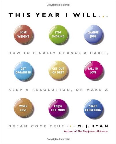 This Year I Will: How to Finally Change a Habit... B001UVZGES Book Cover