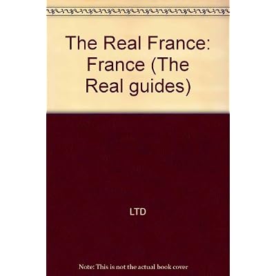 The Real France: France