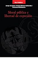 MORAL PUBLICA Y LIBERTAD DE EXPRESION 9684234953 Book Cover
