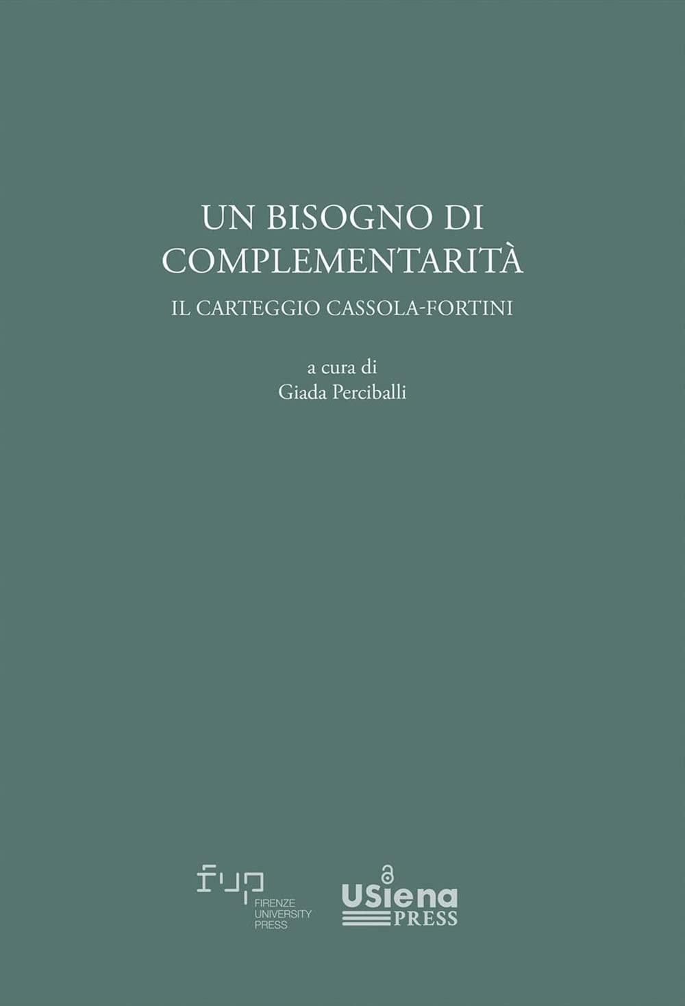 Un Bisogno Di Complementarità. Il Carteggio Cassola-Fortini - 4