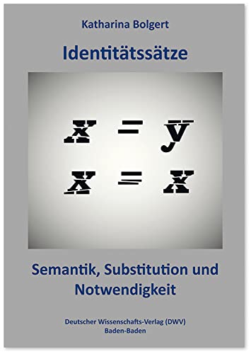 Identitätssätze: Semantik, Substitution und Notwendigkeit
