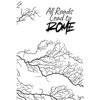 All Roads Lead to Rome Notebook
