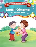 Cocuklar Icin Kisa Hikayelerle Degerler Dizisi Bencil Olmama 6051006516 Book Cover