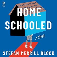Homeschooled Audiolibro Por Stefan Merrill Block arte de portada