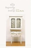The Book of Beginnings and Endings