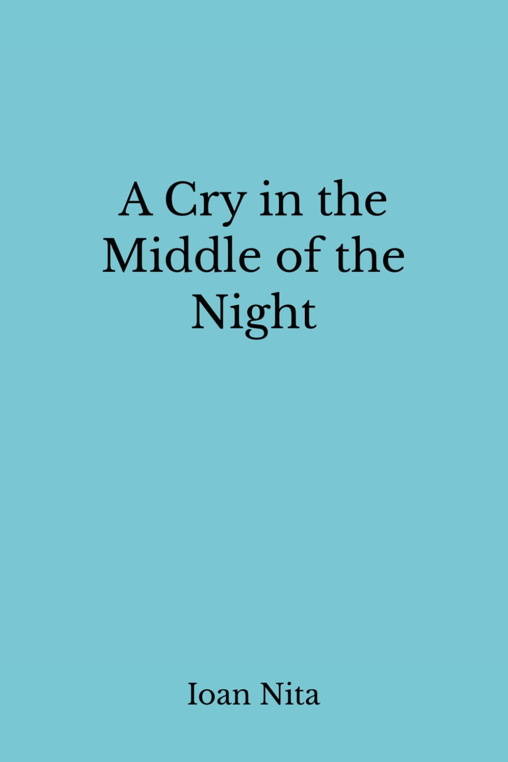 A Cry in the Middle of the Night