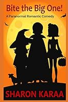 Bite The Big One! 1505663938 Book Cover