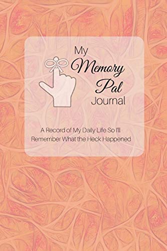 My Memory Pal Journal: A Record of My Daily Life