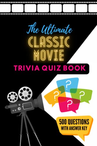 The Ultimate Classic Movie Trivia Quiz Book: 500 Questions About Movies From the 1920s - 1970s | Test Your Knowledge of Classic Movies image 2